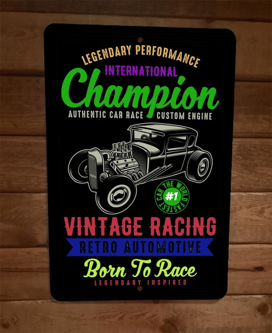 Vintage Racing Retro Automotive Born to Race 8x12 Metal Wall Sign Garage Poster
