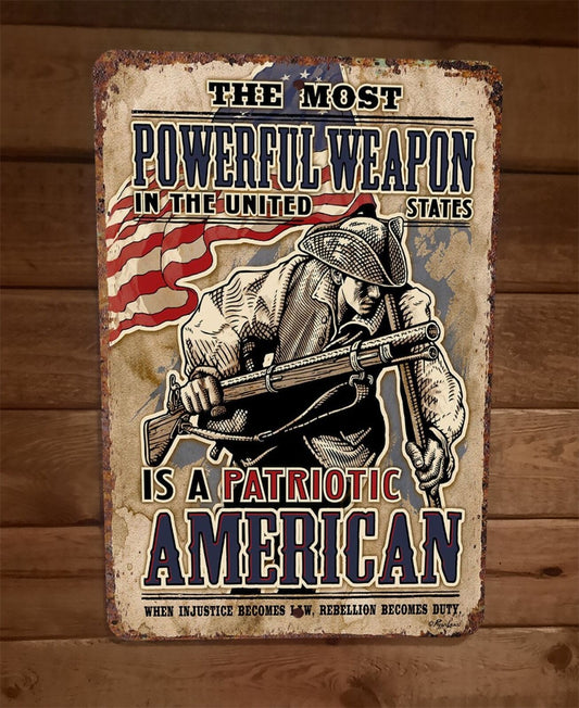 The Most Powerful Weapon is a Patriotic American 8x12 Metal Wall Sign Poster