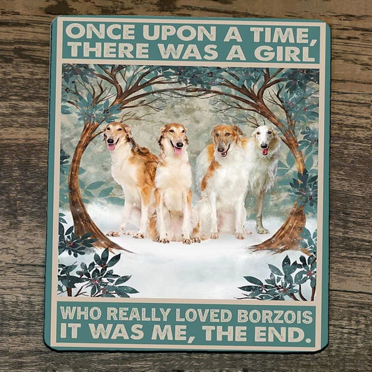 Mouse Pad Once Upon a Time There was a Girl who Really Loved Borzois  Dogs