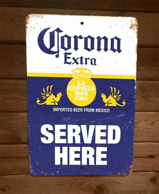 Vintage Look Corona Extra Served Here 8x12 Metal Wall Beer Bar Sign