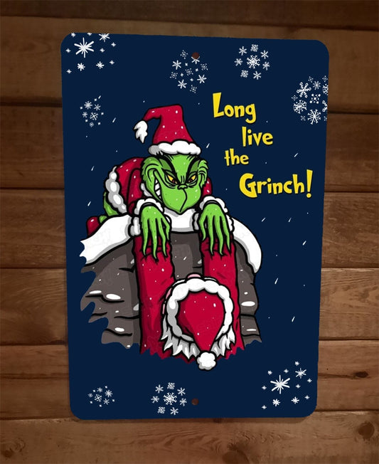 Long Live the Grinch Christmas Xmas Holiday Decor 8x12 Metal Wall Sign Poster