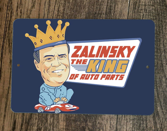 Zalinsky The King of Auto Parts 8x12 Metal Wall Sign Tommy Boy Aykroyd Dan