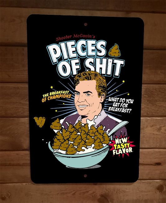 Pieces of Shit Cereal Shooter McGavin Happy Gilmore 8x12 Metal Wall Sign Poster