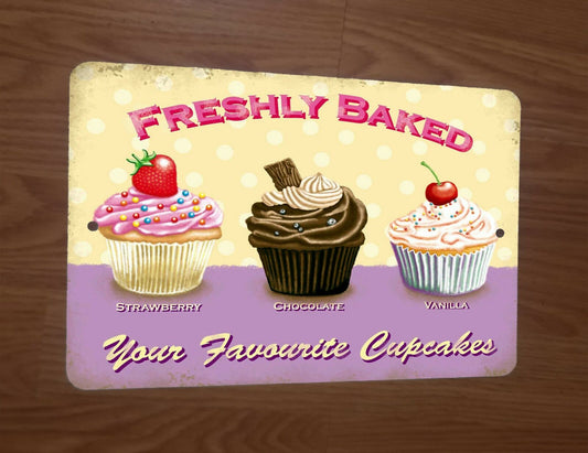 Freshly Baked Your Favorite Cupcakes 8x12 Metal Wall Kitchen Store Sign