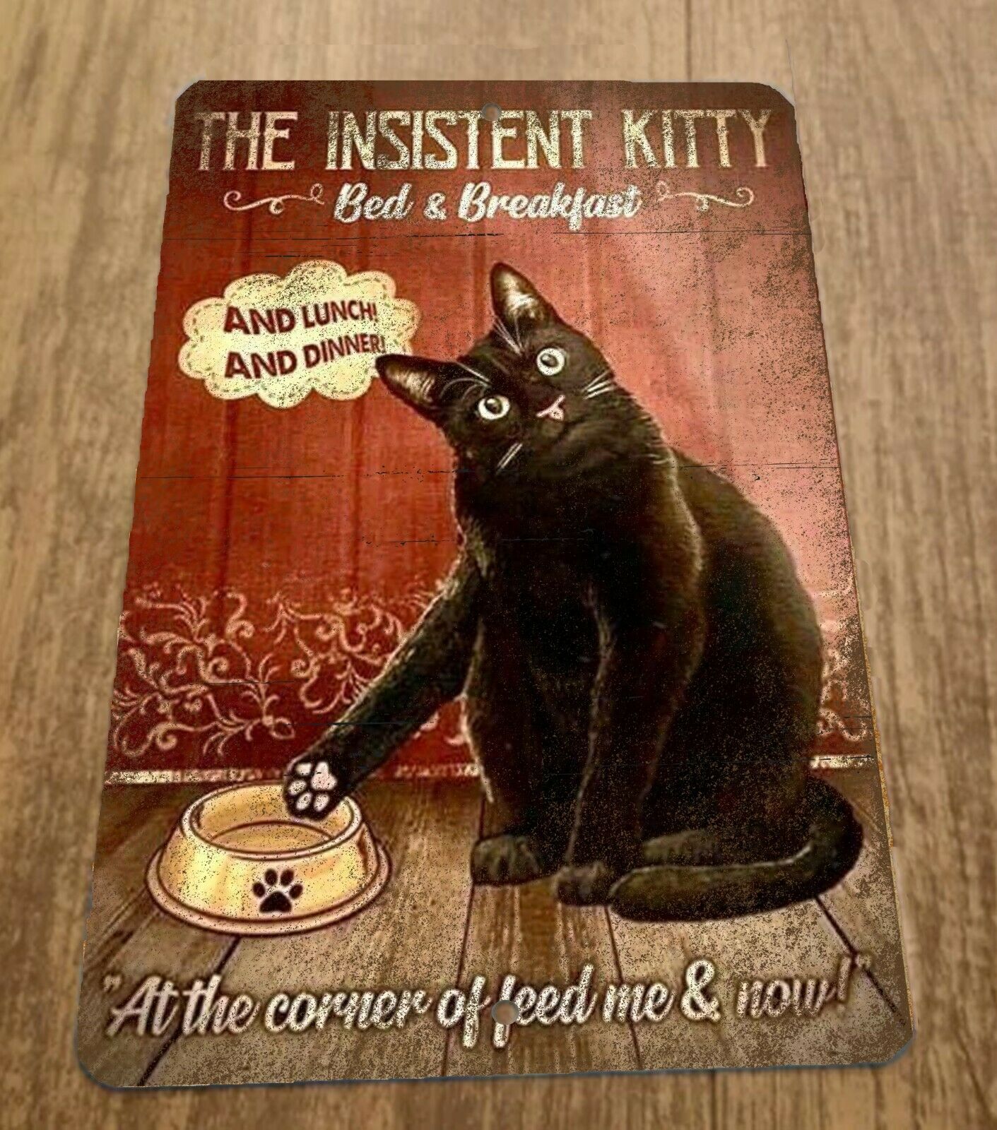 The Insistent Kitty Bed and Breakfast 8x12 Metal Wall Sign