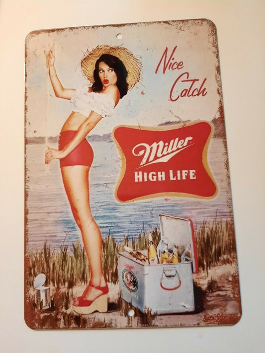Miller High Life Beer Nice Catch 8x12 Aluminum Metal Wall Garage Man Cave Bar Sign