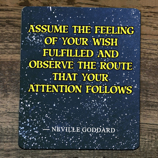 Mouse Pad Assume the Feeling of Your Wish Fulfilled Quote Neville Goddard