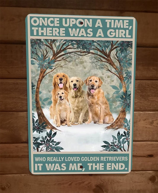Once Was a Girl That Loved Golden Retriever Dogs 8x12 Wall Sign Animal Poster