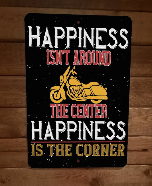 Happiness is The Corner Motorcycle 8x12 Metal Wall Sign Garage Poster