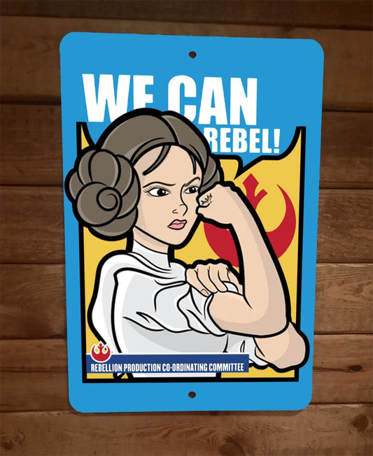We Can Rebel 8x12 Metal Wall Sign Princess Leia Star Wars