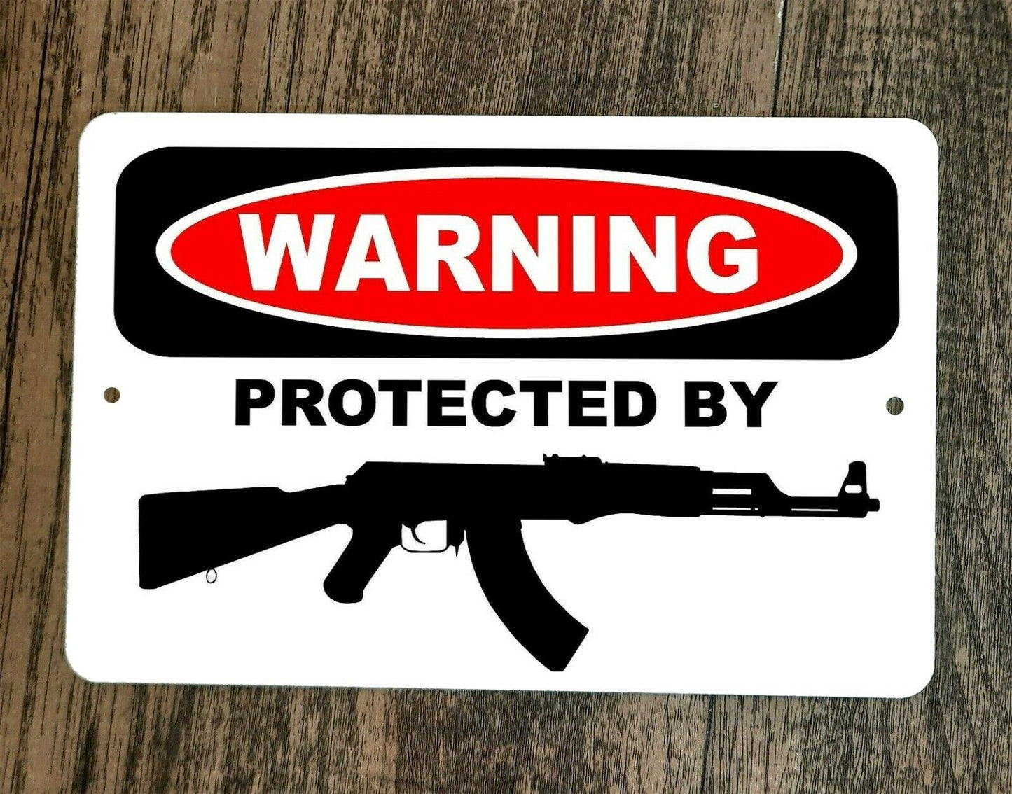 WARNING Protected By AK47 8x12 Metal Wall Sign