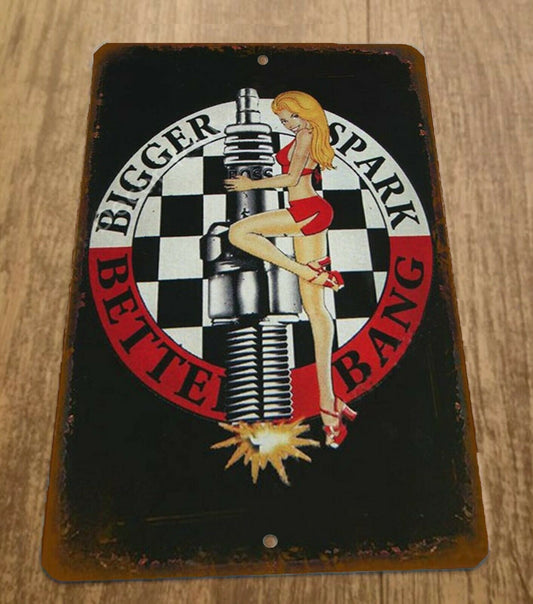 Bigger Spark Better Bang Vintage Garage Hot Rod 8x12 Metal Wall Sign Garage Poster