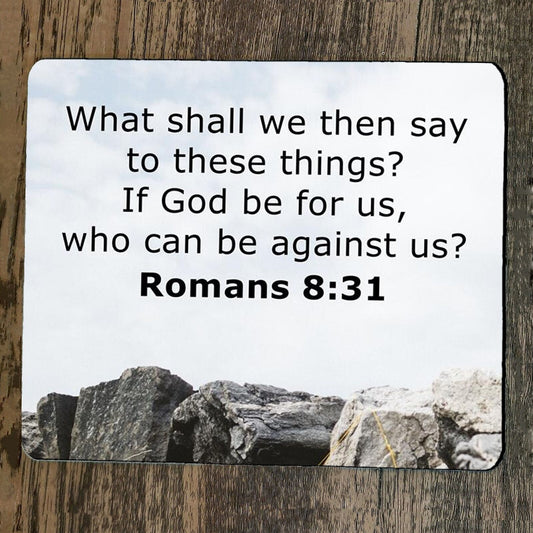 Mouse Pad Romans 8:31 Bible Verse If God be For Us Who Can Be Against Us