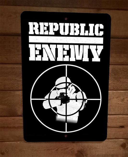 Republic Enemy Star Public Wars 8x12 Metal Wall Sign