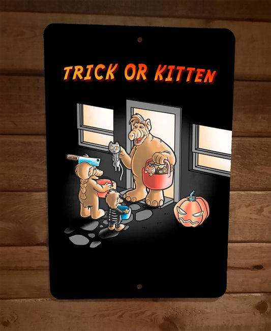 Trick or Kitten ALF Halloween Treat 8x12 Metal Wall Sign Poster