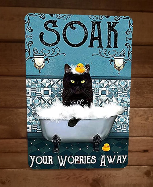 Soak Your Worries Away Black Cat Bathtub 8x12 Metal Wall Sign Animal Poster