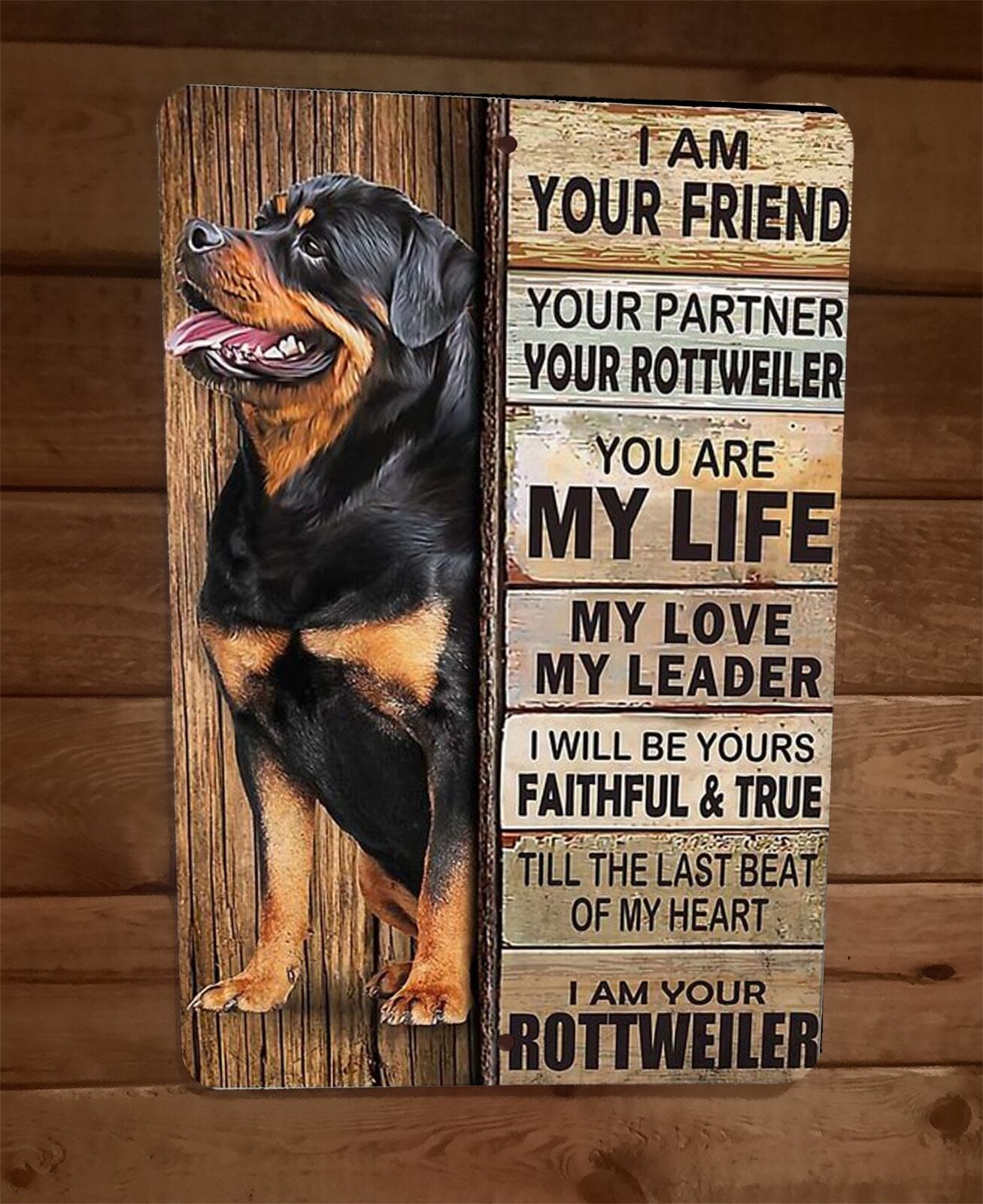 I am Your Rottweiler Friend 8x12 Metal Wall Animal Dog Sign