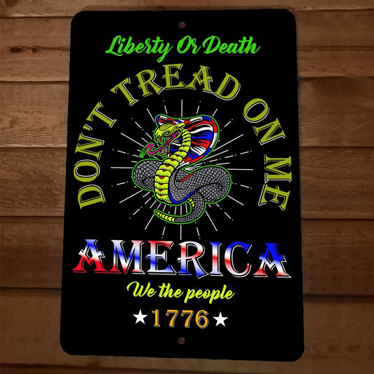 Dont Tread on Me Liberty or Death Patriot 8x12 Metal Wall Sign Poster July 4th