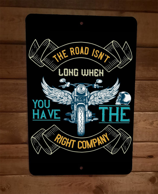 The Road Isnt Long Right Company 8x12 Metal Wall Motorcycle Biker Sign Poster
