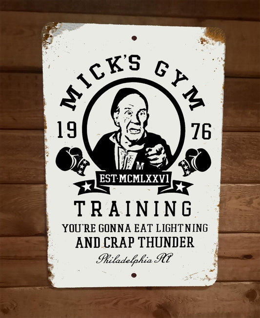 Micks Boxing Gym 1976 Eat Lightning Crap Thunder Rocky 8x12 Metal Wall Sign