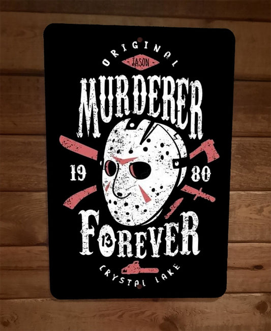 Murderer Forever Jason 13th Friday Mask 8x12 Metal Wall Sign Horror Halloween