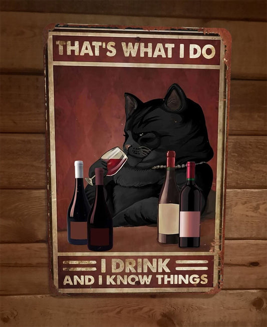 Fat Black Cat I Drink and Know Things 8x12 Metal Wall Sign Animal Poster