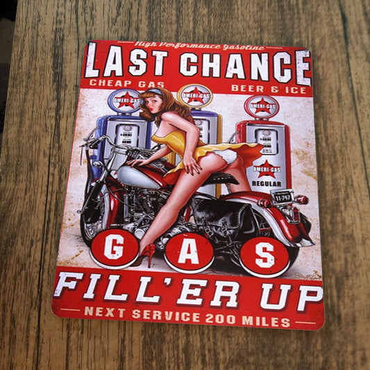 Last Chance Gas Fill Er Up Girl on Motorcycle Mouse Pad