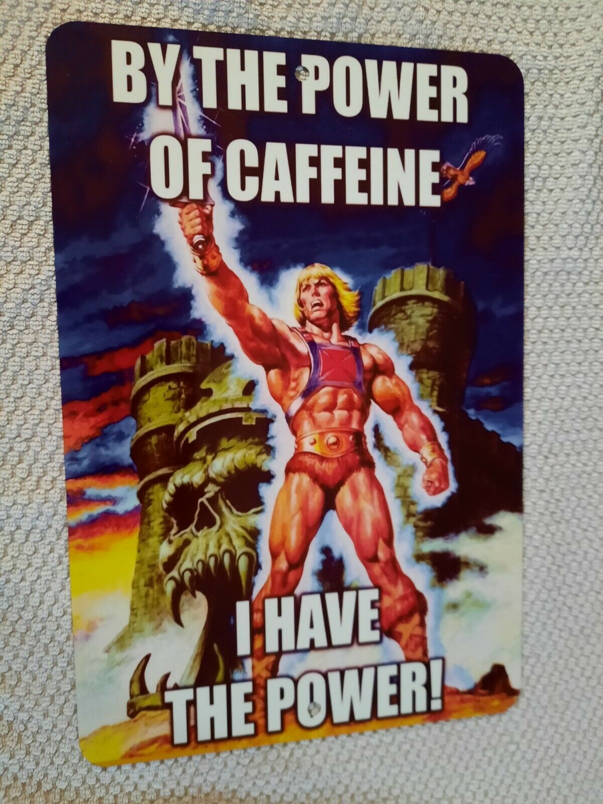 MOTU He Man By the Power of Caffeine I Have the Power 8x12 Metal Wall Sign Retro 80s Cartoon Coffee