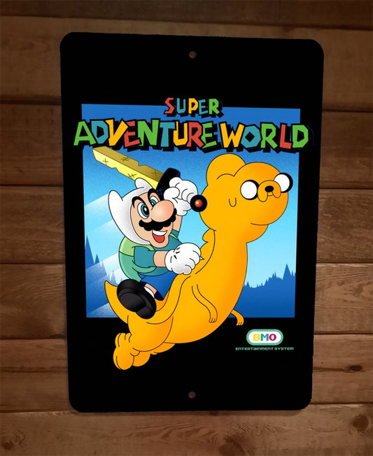Super Adventure World Mario Time Parody 8x12 Metal Wall Sign