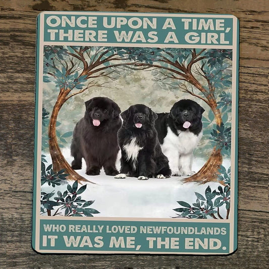 Mouse Pad Once Upon a Time There was a Girl who Really Loved Newfoundland Dogs