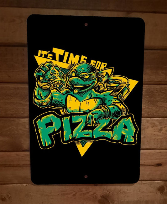 Its Time for Mutant Ninja Pizza Turtles 8x12 Metal Wall Sign Poster TMNT