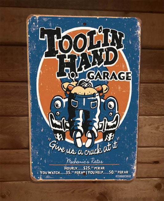 Tool In Hand Garage Give us a Crack at it 8x12 Metal Wall Sign Poster