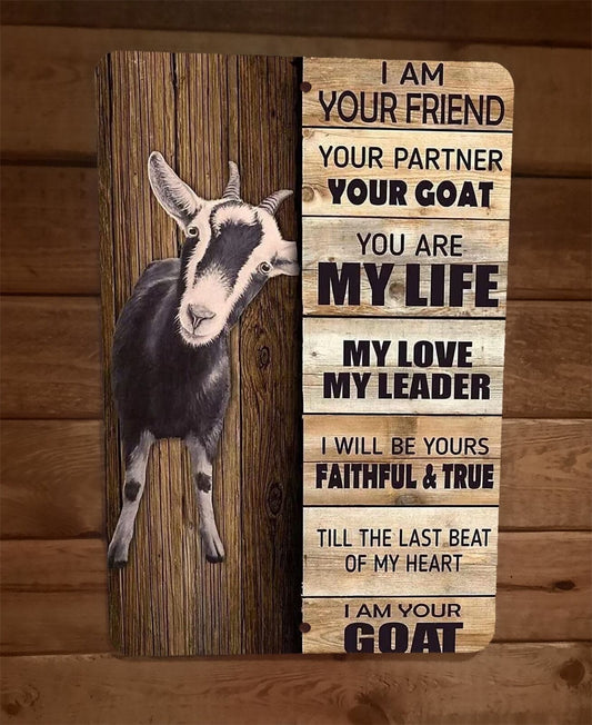 I am Your Goat Friend 8x12 Metal Wall Sign Animal Poster