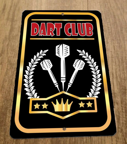 Dart Club King Crown 8x12 Metal Wall Sports Bar Sign