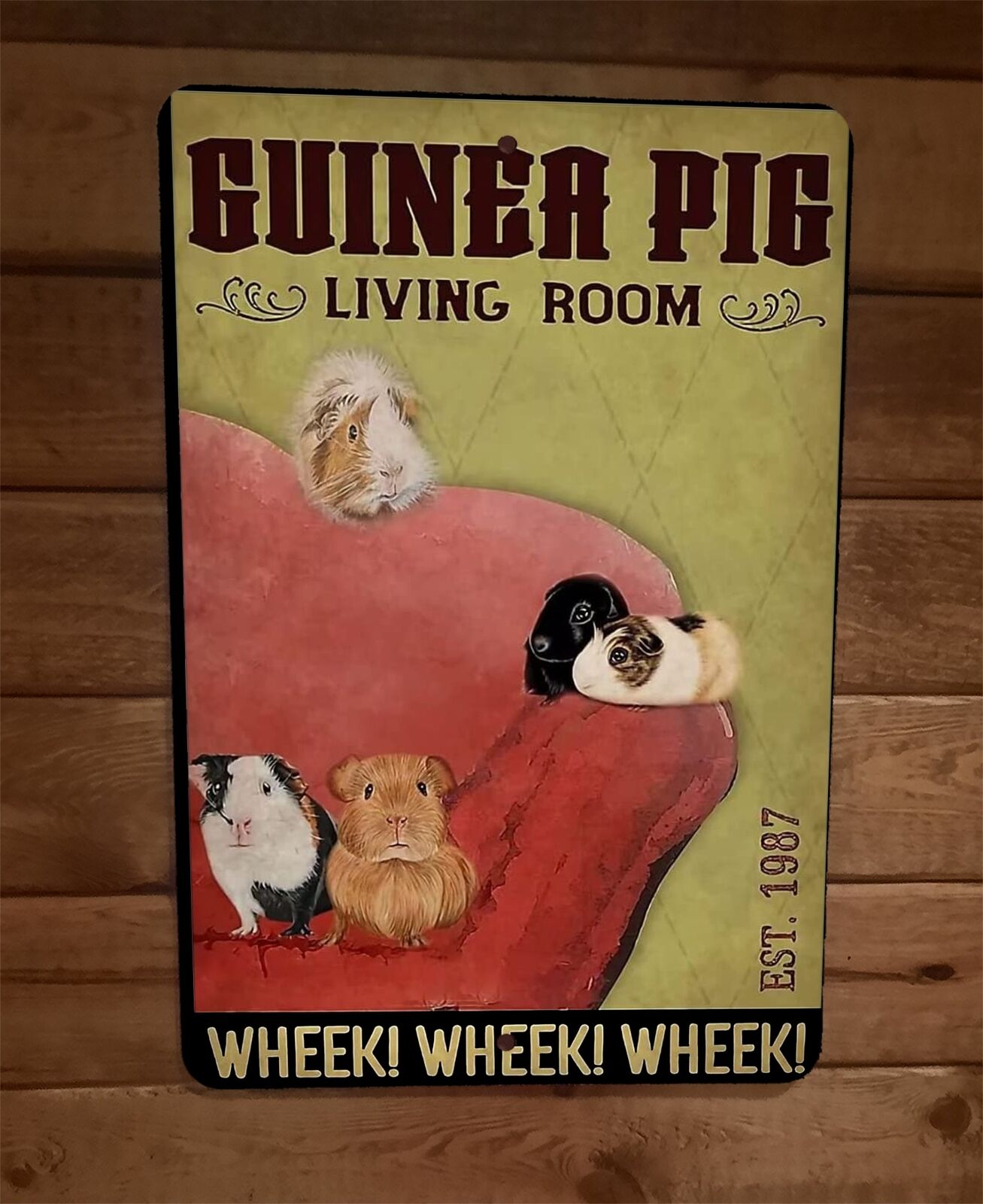 Guinea Pig Living Room Wheek Wheek Wheek 8x12 Metal Wall Sign Animal Poster