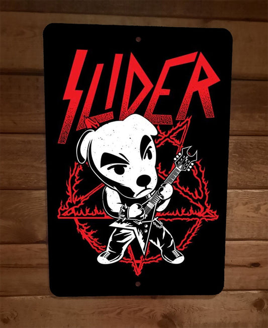 Slider Slayer Dog 8x12 Metal Wall Sign Music Parody Poster