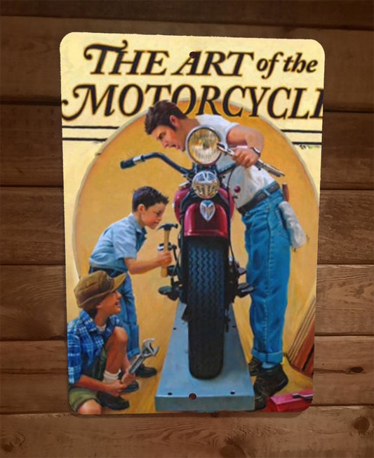 The Art of the Motorcycle 8x12 Metal Wall Garage Sign Poster