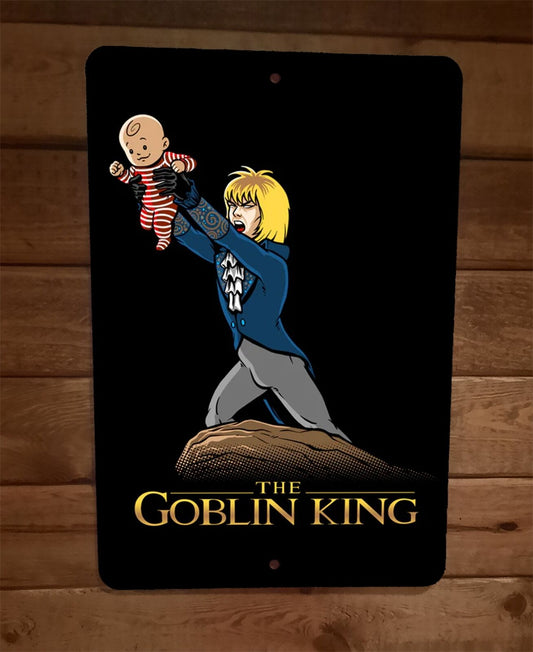 Jareth The Goblin Lion King Labyrinth Movie Parody David Bowie 8x12 Wall Sign