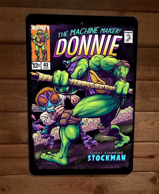 The Machine Maker Donnie Mutant Ninja Turtle 8x12 Metal Wall Sign Poster TMNT