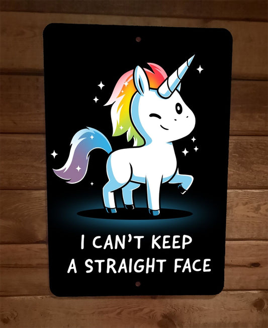 Cant Keep a Straight Face Unicorn 8x12 Metal Wall Sign Poster Girl Power