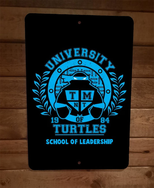 University of Turtles TMNT School of Leadership Leonardo 8x12 Metal Wall Sign