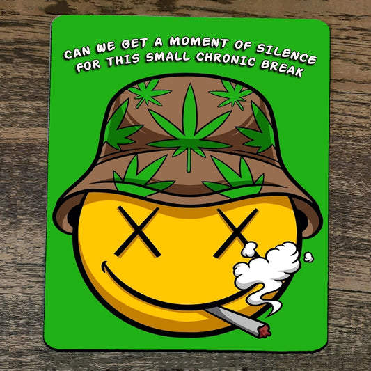Mouse Pad Can We Have a Moment of Silence Small Chronic Break Mary Jane 420 Weed
