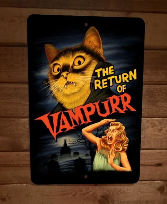 The Return of Vampurr 8x12 Metal Wall Animal Cat Sign