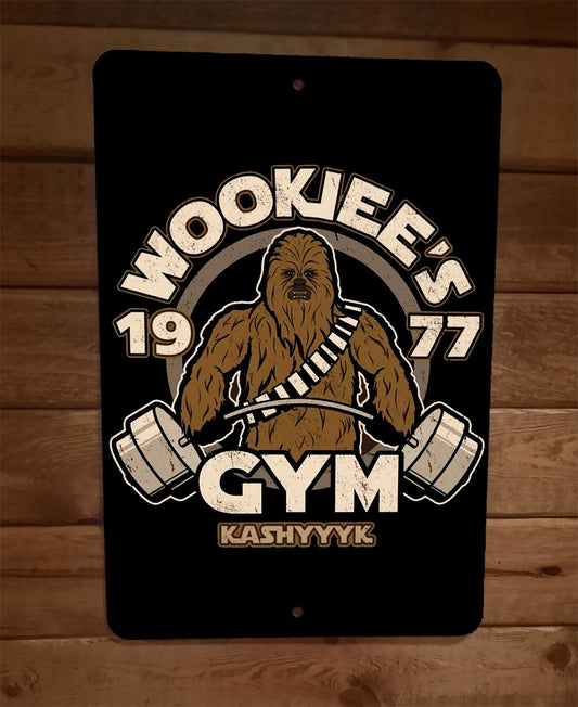 Wookies Gym Kashyyyk Chewbacca Star Wars 8x12 Metal Wall Sign Poster