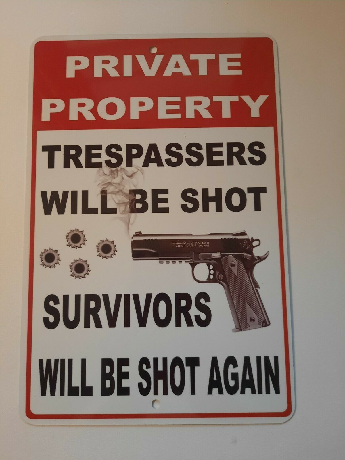 Private Property Trespassers Will be Shot 8x12 Metal Wall Warning Sign
