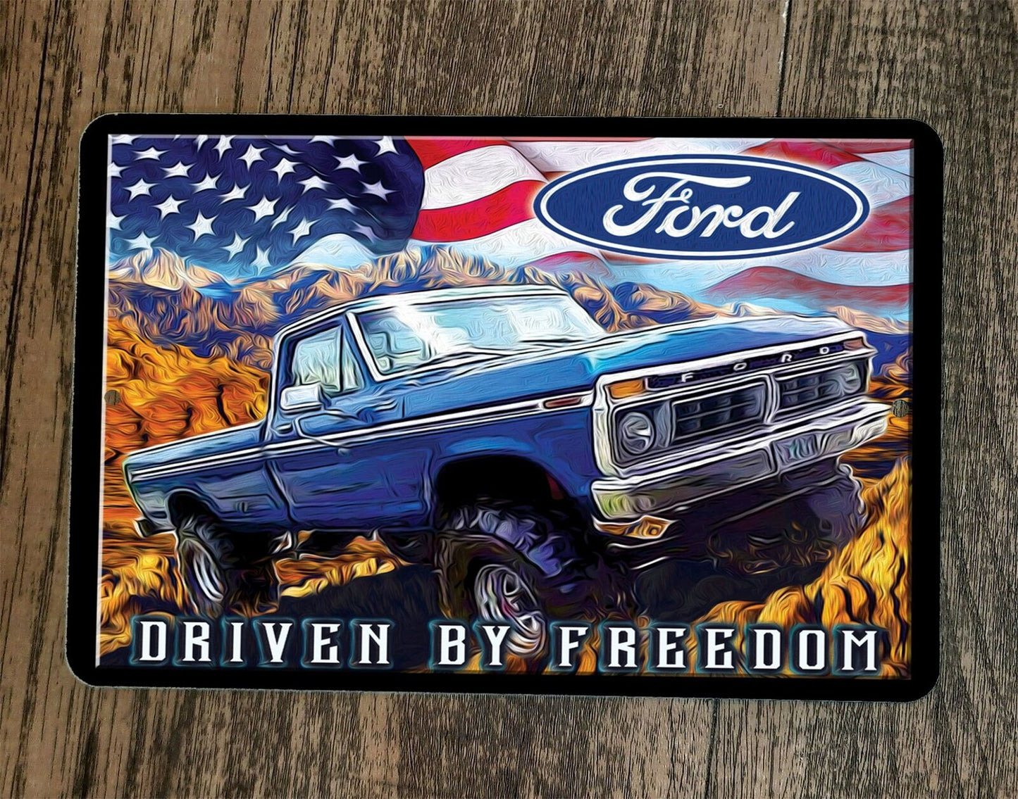 Driven By Freedom Ford Trucks 8x12 Metal Wall Garage Sign Poster