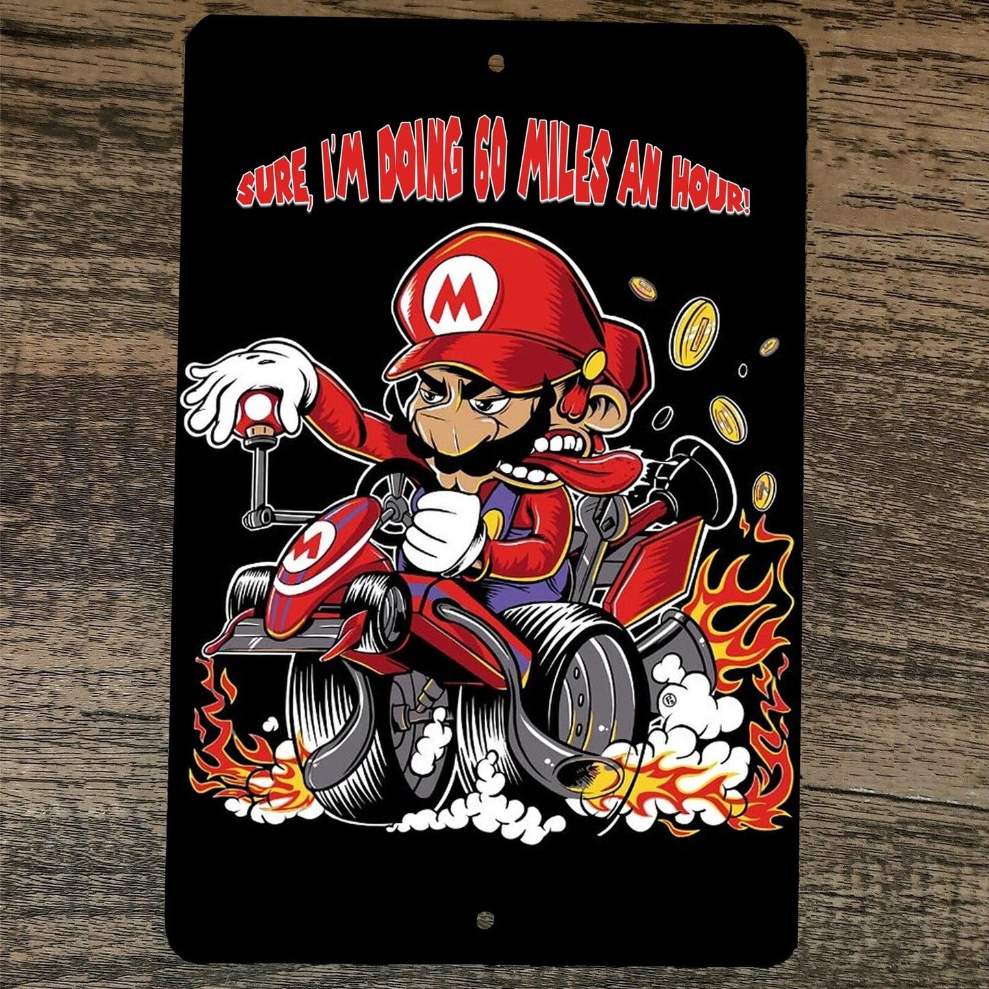 Sure Im Doing 60 MPH Mario Kart 8x12 Metal Wall Video Game Arcade Sign