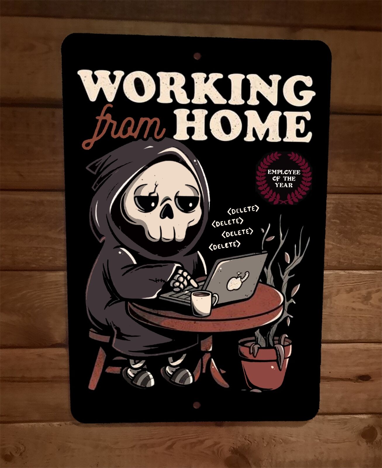 Working From Home Employee of the Year 8x12 Metal Wall Sign