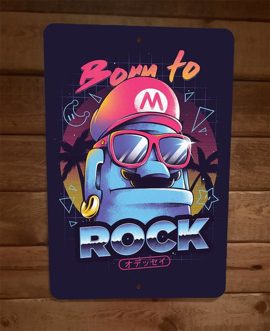 Born to Rock Mario Head 8x12 Metal Wall Sign Poster