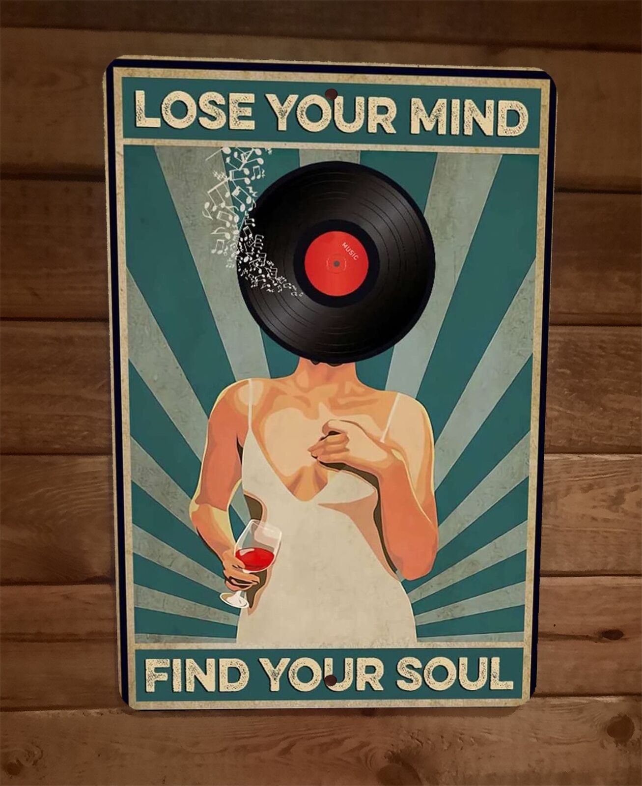 Lose Your Mind Find Your Soul 8x12 Metal Wall Sign Poster #2